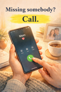 Missing somebody? Call.